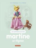 Couverture du livre « Martine se déguise » de Delahaye Gilbert et Marlier Marcel aux éditions Casterman