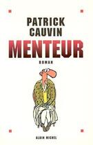 Couverture du livre « Menteur » de Patrick Cauvin aux éditions Albin Michel