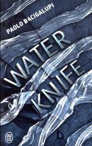 Couverture du livre « Water knife » de Paolo Bacigalupi aux éditions J'ai Lu