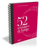 Couverture du livre « 52 semaines de bridge » de Caralp aux éditions Eps Le Bridgeur