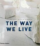 Couverture du livre « The way we live making homes - creating lifestyles » de Cliff Stafford/De Ch aux éditions Thames & Hudson