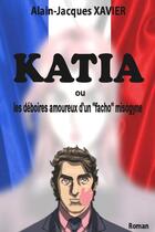 Couverture du livre « Katia ou les deboires amoureux d'un 