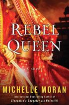 Couverture du livre « Rebel Queen » de Moran Michelle aux éditions Touchstone
