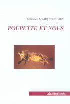 Couverture du livre « Poupette Et Nous » de Ladjadj Couchaux aux éditions Societe Des Ecrivains