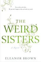 Couverture du livre « The Weird Sisters » de Eleanor Brown aux éditions Penguin Group Us