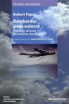 Couverture du livre « Bombarder pour vaincre » de  aux éditions Documentation Francaise