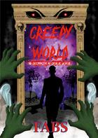 Couverture du livre « Creepy World : 10 creepypastas au coeur de la peur » de Fabrice Vannier aux éditions Books On Demand