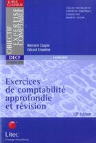 Couverture du livre « Comptabilite approfondie et revision ; exercices (10e édition) » de Bernard Caspar aux éditions Lexisnexis