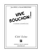 Couverture du livre « Vive bouchon ! » de Dell/Sibleyras aux éditions Art Et Comedie