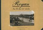 Couverture du livre « Se souvenir de ; Royan au fil du XXeme siècle » de Nathalie Coquel aux éditions Geste