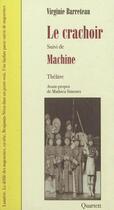 Couverture du livre « Le crachoir ; machine » de Virginie Barreteau aux éditions Quartett