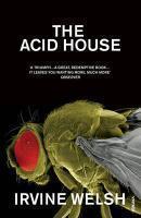 Couverture du livre « The Acid House » de Irvine Welsh aux éditions Random House Digital