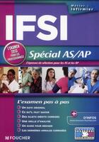 Couverture du livre « IFSI ; spécial AS/AP ; examen pour les professionnels (édition 2013) » de  aux éditions Foucher