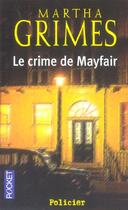 Couverture du livre « Le crime de mayfair » de Martha Grimes aux éditions Pocket