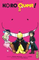 Couverture du livre « Koro quest ! Tome 3 » de Kizuku Watanabe et Jo Aoto aux éditions Kana