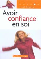 Couverture du livre « Avoir Confiance En Soi » de Sarah Famery aux éditions Eyrolles