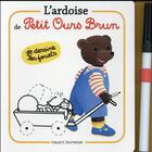 Couverture du livre « L'ardoise de Petit Ours Brun t.3 » de Marie Aubinais et Daniele Bour aux éditions Bayard Jeunesse