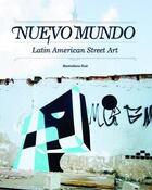Couverture du livre « Nuevo mundo latin american street art /anglais » de Maximiliano Ruiz aux éditions Dgv