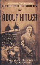 Couverture du livre « A Concise Biography of Adolf Hitler » de Fuchs Thomas aux éditions Penguin Group Us