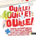 Couverture du livre « Ouille ! ouille ! ouille ! » de Delphine Godard et Nathalie Weil aux éditions Nathan