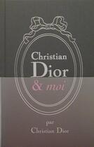 Couverture du livre « Christian Dior et moi » de Christian Dior aux éditions Vuibert