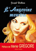 Couverture du livre « L'angevine meurtrie » de Violleau aux éditions Amalthee
