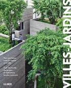 Couverture du livre « Villes-jardins ; vers une fusion entre le végétal et la ville » de Anna Yudina aux éditions Eugen Ulmer