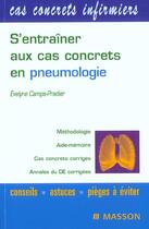 Couverture du livre « S'Entrainer Aux Cas Concrets En Pneumologie » de Camps-Pradier aux éditions Elsevier-masson