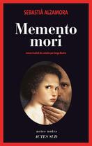 Couverture du livre « Memento mori » de Sebastia Alzamora aux éditions Ditions Actes Sud