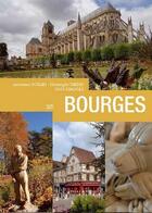 Couverture du livre « Bourges » de Anne-Laure Robert et Christophe Sirere aux éditions Geste