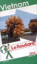 Couverture du livre « Guide Du Routard ; Vietnam (Edition 2014) » de  aux éditions Hachette Tourisme