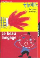 Couverture du livre « Le beau langage » de Jacques Prevert aux éditions Gallimard-jeunesse