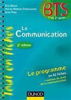 Couverture du livre « La communication en 80 fiches (2e édition) » de Jean Piau et Eric Bizot et Marie-Helene Chimisanas aux éditions Dunod