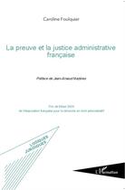 Couverture du livre « La preuve et la justice administrative francaise » de Caroline Foulquier aux éditions L'harmattan
