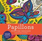 Couverture du livre « Papillons : peinture magique » de  aux éditions Marabout