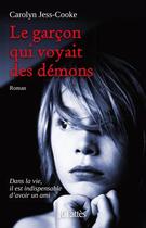 Couverture du livre « Le garçon qui voyait des démons » de Carolyn Jess-Cooke aux éditions Jc Lattes