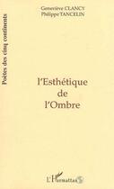 Couverture du livre « L'esthetique de l'ombre » de Tancelin aux éditions L'harmattan
