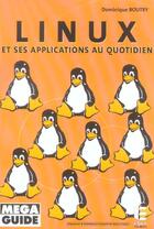 Couverture du livre « Linux et ses applications au quotidien » de Dominique Boutry aux éditions Eska