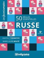 Couverture du livre « 50 règles essentielles en russe » de Tokmakov/Boute aux éditions Studyrama