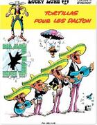 Couverture du livre « Lucky Luke Tome 31 : tortillas pour les Dalton » de Rene Goscinny et Morris aux éditions Dupuis