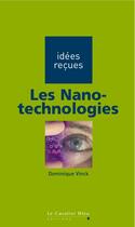 Couverture du livre « Les nanotechnologies » de Dominique Vinck aux éditions Le Cavalier Bleu