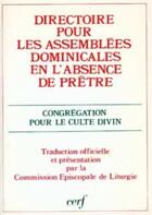 Couverture du livre « Directoire pour les assemblées dominicales en l'absence de prêtre » de Congreg Culte Divin aux éditions Cerf