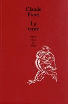 Couverture du livre « La tente » de Claude Ponti aux éditions Ecole Des Loisirs