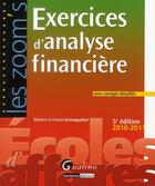 Couverture du livre « Exercices d'analyse financière avec corrigés détaillés (édition 2010-2011) » de Beatrice Grandguillot et Francis Grandguillot aux éditions Gualino