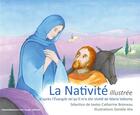 Couverture du livre « La Nativité illustrée d'après l'Evangile tel qu'il m'a été révélé de Maria Valtorta » de Catherine Bremeau et Daniele Alix aux éditions R.a. Image