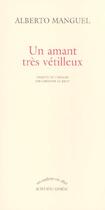 Couverture du livre « Un amant tres vetilleux » de Alberto Manguel aux éditions Actes Sud