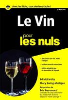 Couverture du livre « Le vin pour les nuls (3e édition) » de Ed Mccarthy et Mary Ewing-Mulligan aux éditions First