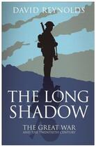 Couverture du livre « The Long Shadow » de David Reynolds aux éditions Simon And Schuster Uk