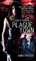 Couverture du livre « Plague Town » de Fredsti Dana aux éditions Titan Digital