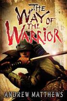 Couverture du livre « The Way of the Warrior » de Andrew Matthews aux éditions Penguin Group Us